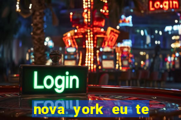 nova york eu te amo download